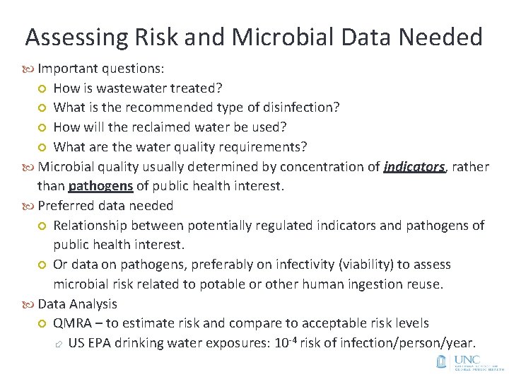 Assessing Risk and Microbial Data Needed Important questions: How is wastewater treated? What is