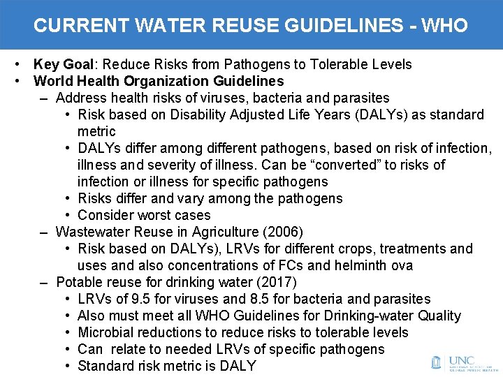 CURRENT WATER REUSE GUIDELINES - WHO • Key Goal: Reduce Risks from Pathogens to