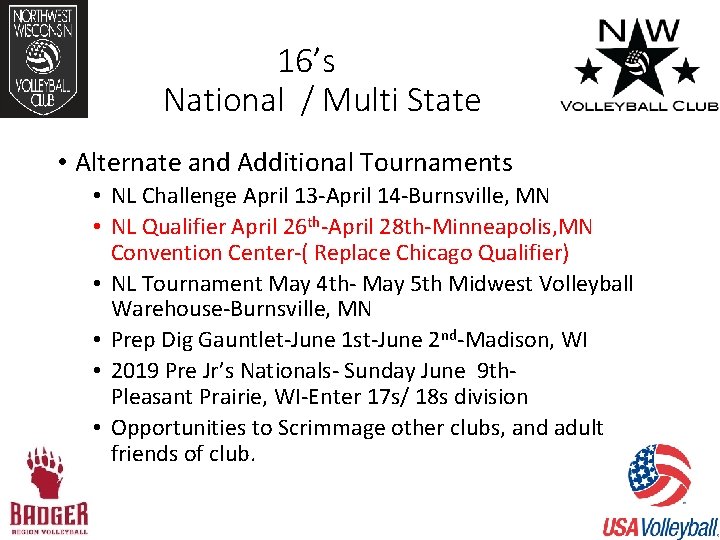 16’s National / Multi State • Alternate and Additional Tournaments • NL Challenge April