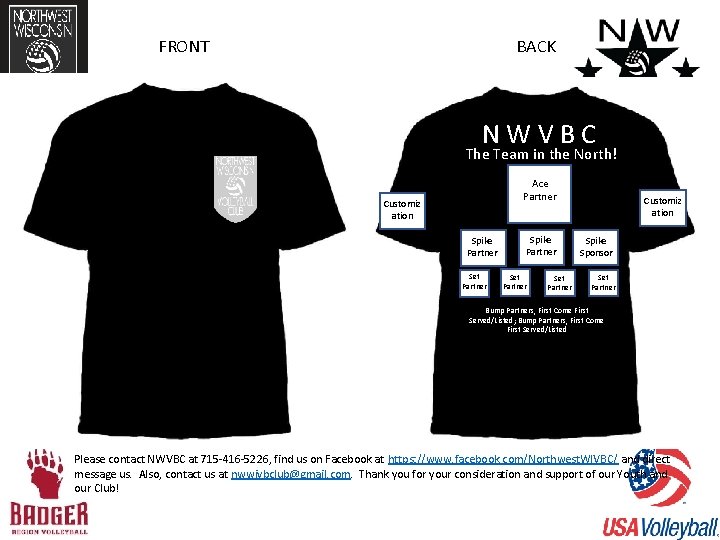 FRONT BACK NWVBC The Team in the North! Ace Partner Customiz ation Spike Partner