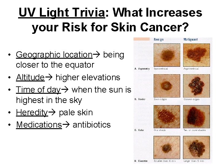 UV Light Trivia: What Increases your Risk for Skin Cancer? • Geographic location being