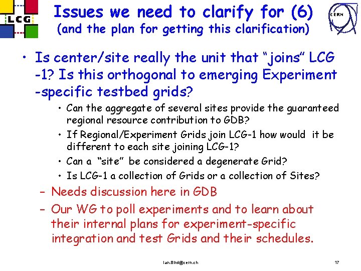 Issues we need to clarify for (6) CERN (and the plan for getting this