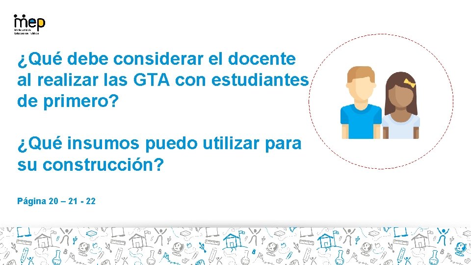 ¿Qué debe considerar el docente al realizar las GTA con estudiantes de primero? ¿Qué