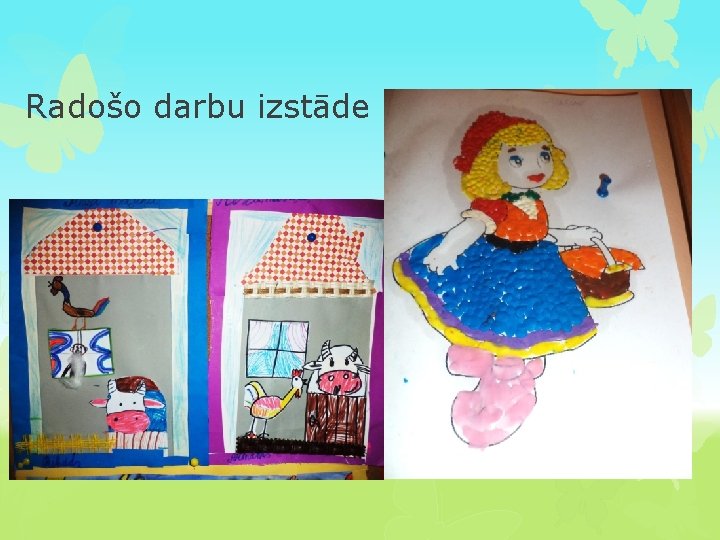 Radošo darbu izstāde 