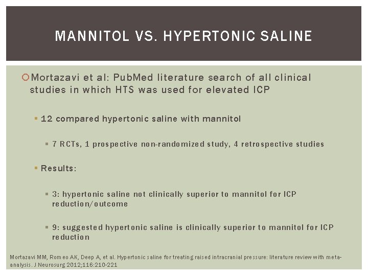 MANNITOL VS. HYPERTONIC SALINE Mortazavi et al: Pub. Med literature search of all clinical