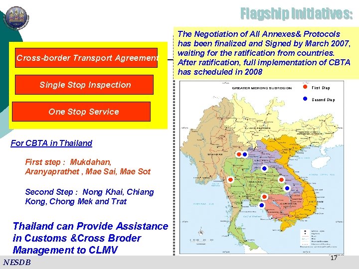 Flagship Initiatives: Cross-border Transport Agreement Single Stop Inspection The Negotiation of All Annexes& Protocols