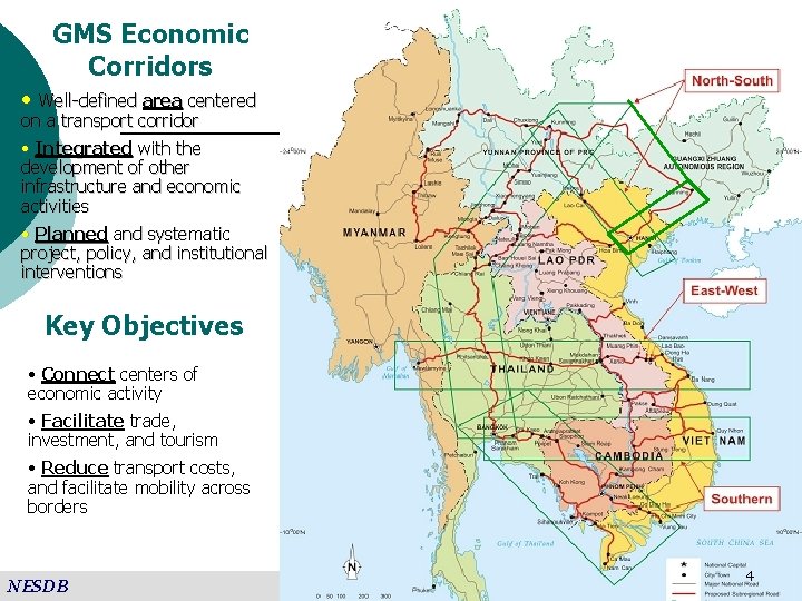 GMS Economic Corridors • Well-defined area centered on a transport corridor • Integrated with