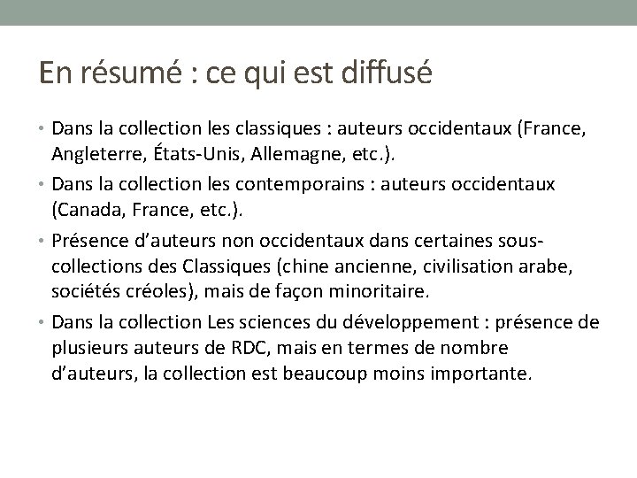 En résumé : ce qui est diffusé • Dans la collection les classiques :