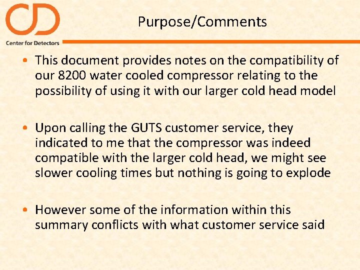 Purpose/Comments • This document provides notes on the compatibility of our 8200 water cooled