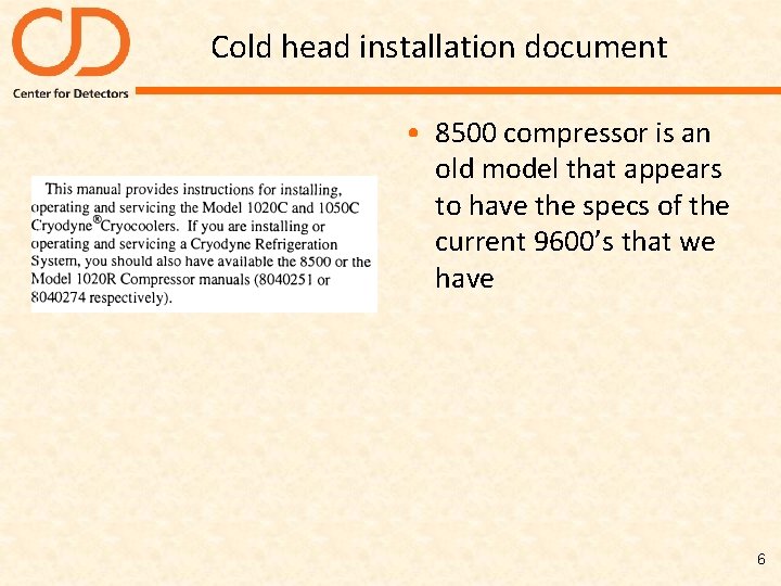 Cold head installation document • 8500 compressor is an old model that appears to