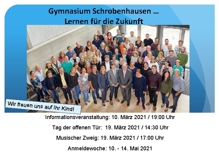 Gymnasium Schrobenhausen … Lernen für die Zukunft Wir freuen un s auf Ihr Kind