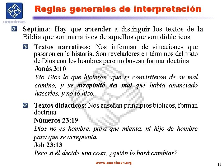 Reglas generales de interpretación Séptima: Hay que aprender a distinguir los textos de la