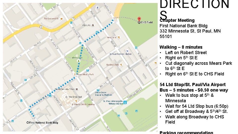 DIRECTION S Chapter Meeting First National Bank Bldg 332 Minnesota St, St Paul, MN