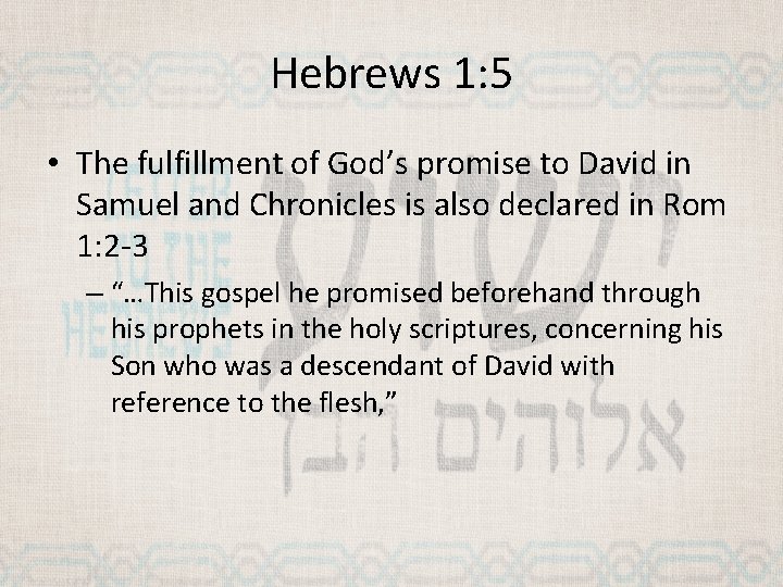 Hebrews 1: 5 • The fulfillment of God’s promise to David in Samuel and