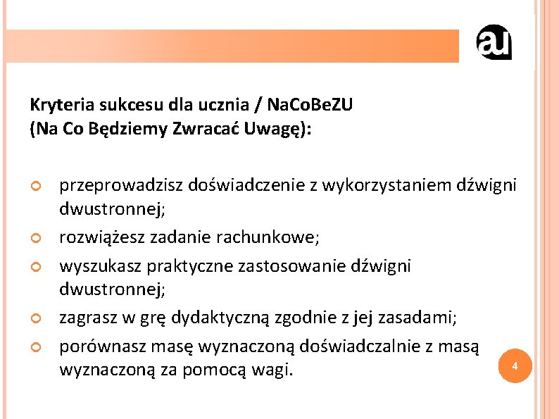 Kryteria sukcesu dla ucznia / Na. Co. Be. ZU (Na Co Będziemy Zwracać Uwagę):