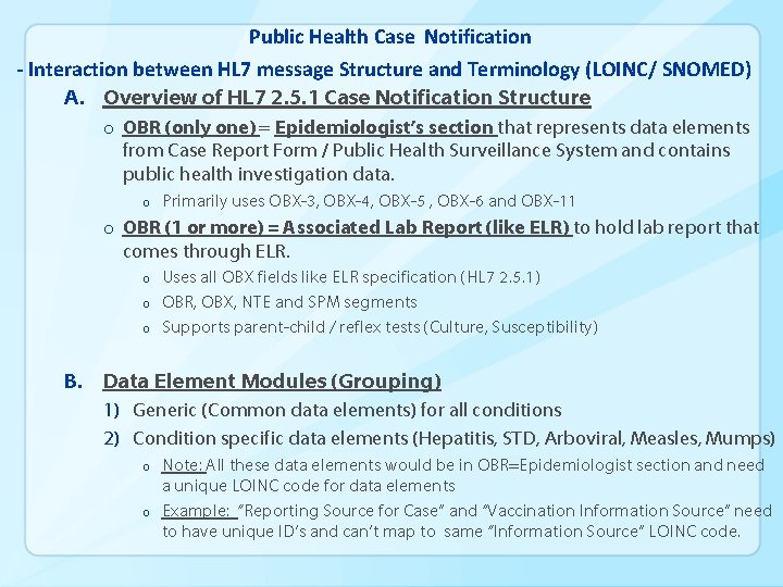 Public Health Case Notification - Interaction between HL 7 message Structure and Terminology (LOINC/