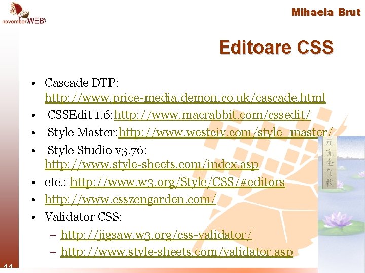 Mihaela Brut Editoare CSS • Cascade DTP: http: //www. price-media. demon. co. uk/cascade. html