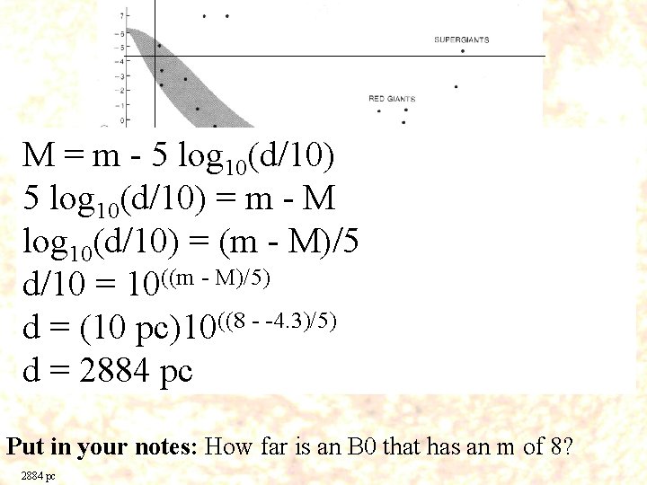M = m - 5 log 10(d/10) = m - M log 10(d/10) =