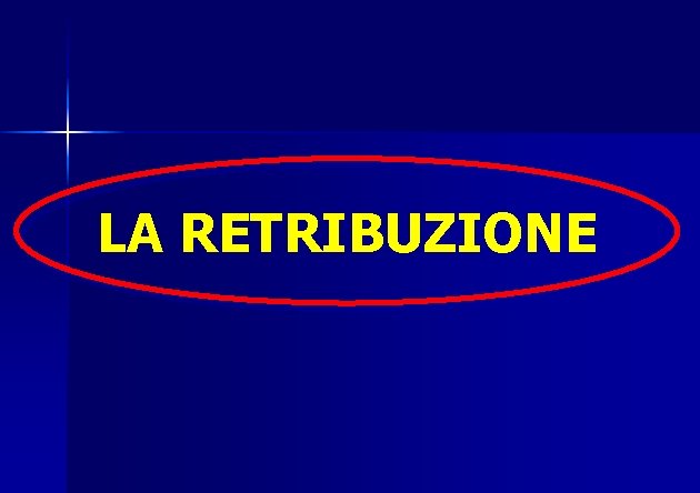 LA RETRIBUZIONE 