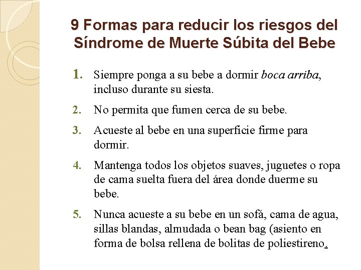 9 Formas para reducir los riesgos del Síndrome de Muerte Súbita del Bebe 1.