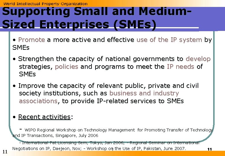 Supporting Small and Medium. Sized Enterprises (SMEs) • Promote a more active and effective