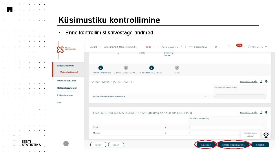 1 9 Küsimustiku kontrollimine • Enne kontrollimist salvestage andmed 