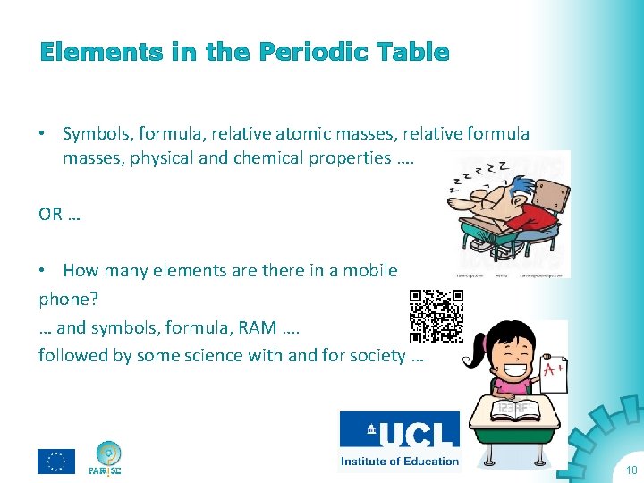 Elements in the Periodic Table • Symbols, formula, relative atomic masses, relative formula masses,