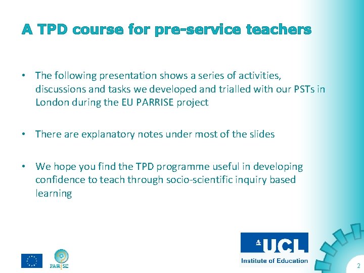 A TPD course for pre-service teachers • The following presentation shows a series of