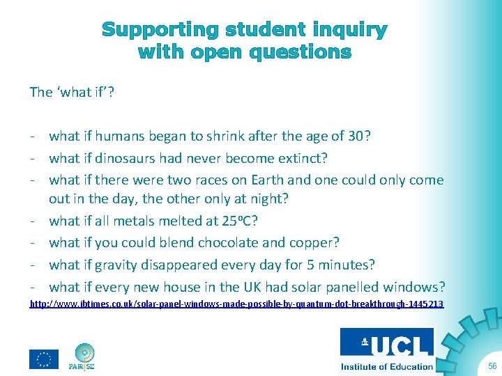 Supporting student inquiry with open questions The ‘what if’? - what if humans began