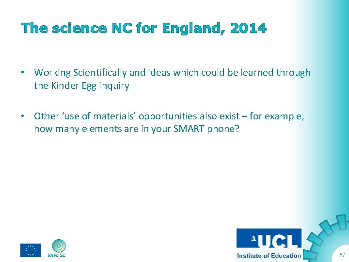 The science NC for England, 2014 • Working Scientifically and ideas which could be