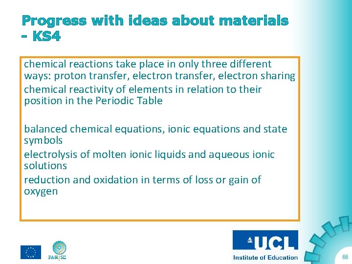 Progress with ideas about materials - KS 4 chemical reactions take place in only