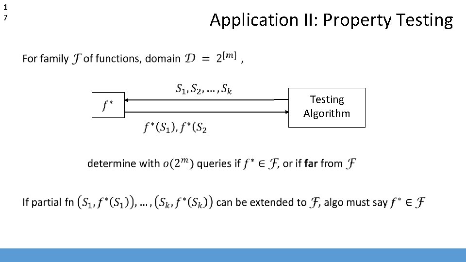 1 7 Application II: Property Testing Algorithm 