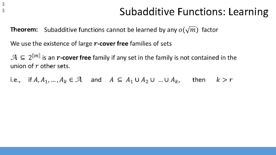 3 3 Subadditive Functions: Learning Theorem: 