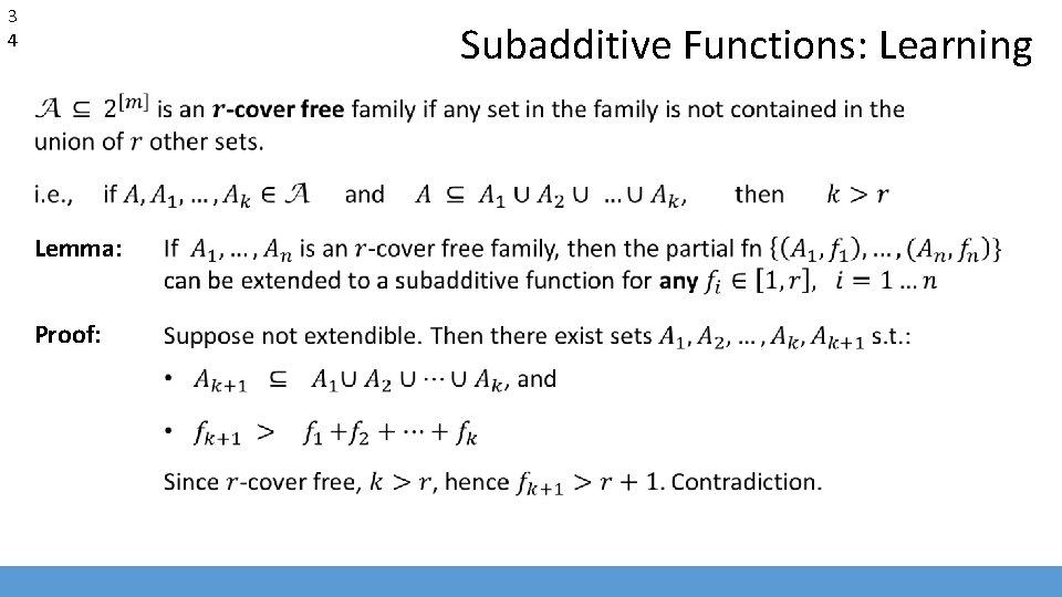 3 4 Subadditive Functions: Learning Lemma: Proof: 