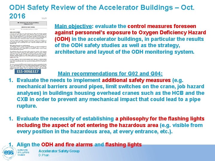 ODH Safety Review of the Accelerator Buildings – Oct. 2016 Main objective: evaluate the