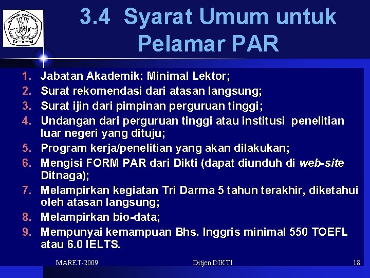 3. 4 Syarat Umum untuk Pelamar PAR 1. 2. 3. 4. 5. 6. 7.