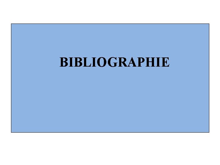 BIBLIOGRAPHIE 