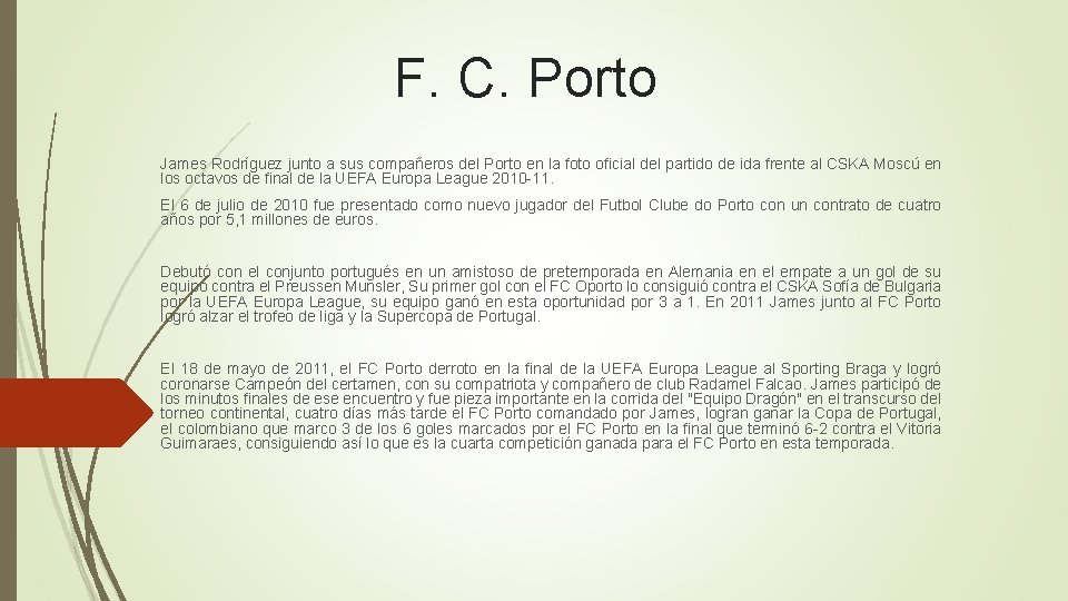 F. C. Porto James Rodríguez junto a sus compañeros del Porto en la foto