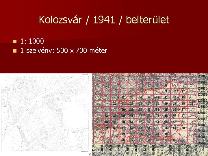 Kolozsvár / 1941 / belterület 1: 1000 n 1 szelvény: 500 x 700 méter