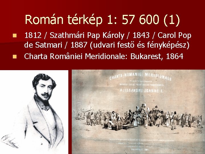 Román térkép 1: 57 600 (1) 1812 / Szathmári Pap Károly / 1843 /