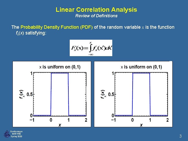 Linear Correlation Analysis Review of Definitions The Probability Density Function (PDF) of the random