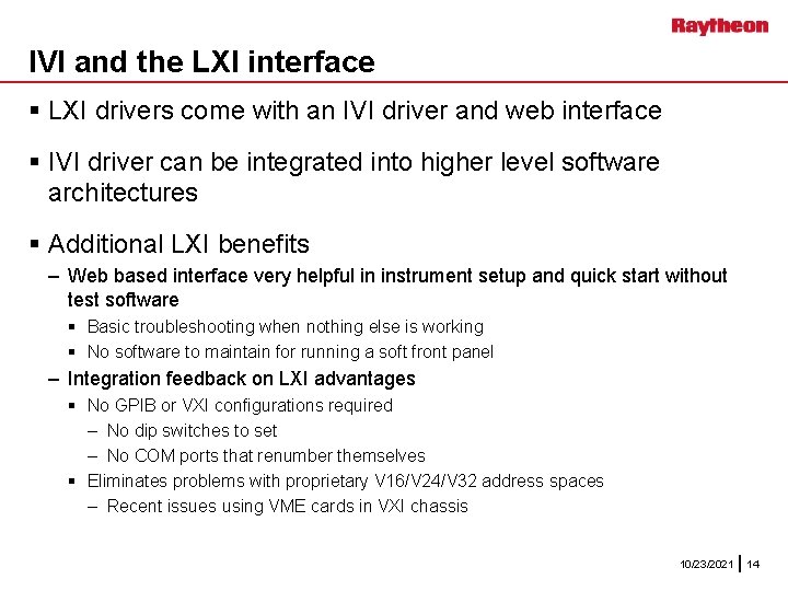 IVI and the LXI interface § LXI drivers come with an IVI driver and