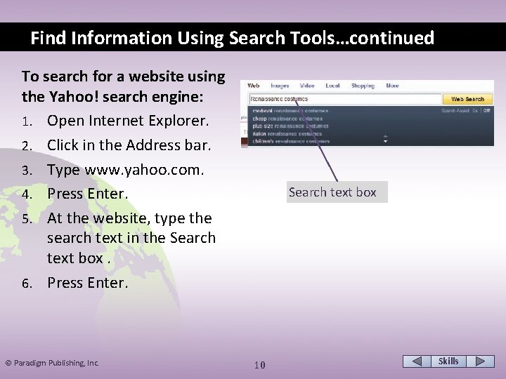 Find Information Using Search Tools…continued To search for a website using the Yahoo! search