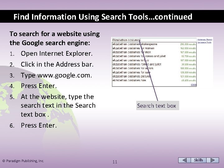 Find Information Using Search Tools…continued To search for a website using the Google search