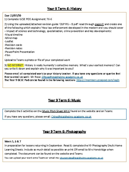 Year 9 Term 6: History Due 13/07/20 1) Complete GCSE POD Assignment: T 6