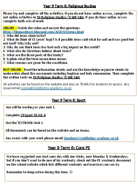 Year 9 Term 6: Religious Studies Please try and complete all the activities. If