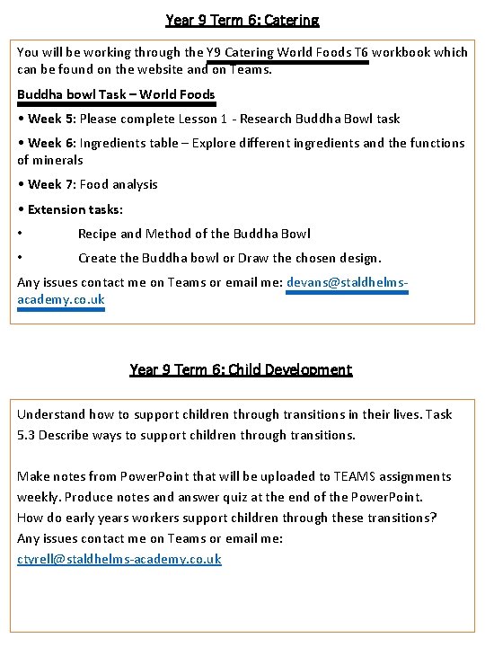 Year 9 Term 6: Catering You will be working through the Y 9 Catering