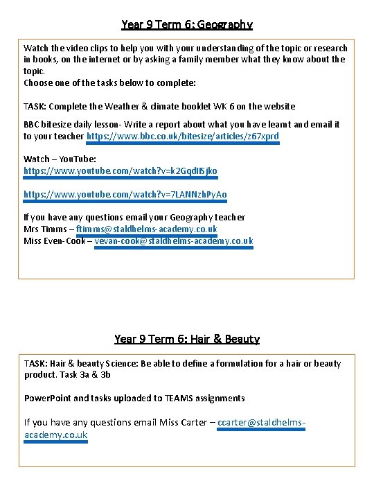 Year 9 Term 6: Geography Watch the video clips to help you with your