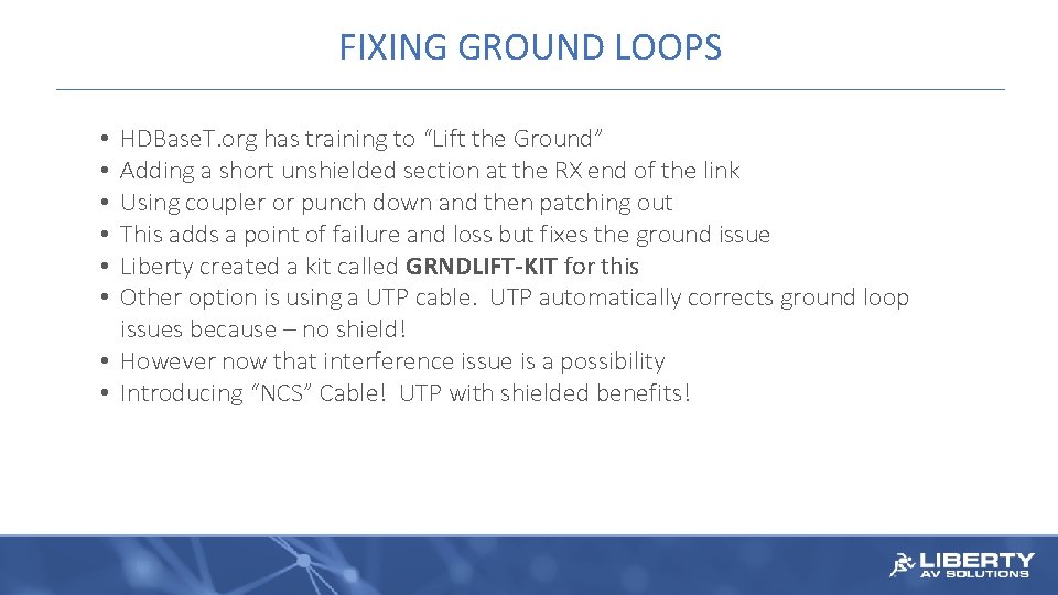 FIXING GROUND LOOPS HDBase. T. org has training to “Lift the Ground” Adding a