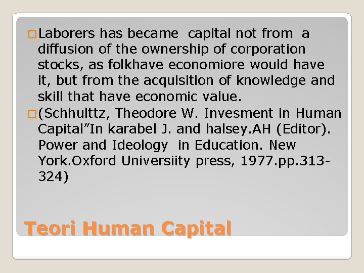 �Laborers has became capital not from a diffusion of the ownership of corporation stocks,